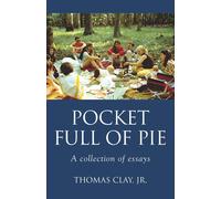 Thomas Clay Pocket Full of Pie (Tascabile)