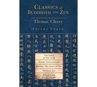 Thomas Cleary Classics of Buddhism and Zen, Volume Three (Tascabile)