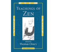 Thomas Cleary Teachings of Zen (Tascabile)
