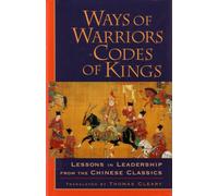 Thomas Cleary Ways of Warriors, Codes of Kings (Tascabile)