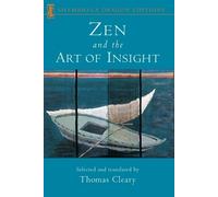 Thomas Cleary Zen and the Art of Insight (Tascabile)