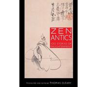 Thomas Cleary Zen Antics (Tascabile)