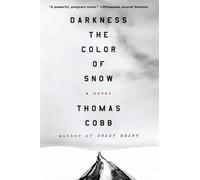 Thomas Cobb Darkness the Color of Snow (Tascabile)