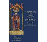 Thomas Coffey The Sermons and Liturgy of Saint James (Copertina rigida)