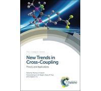 Thomas Colacot New Trends in Cross-Coupling (Copertina rigida) Catalysis Series