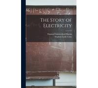 Thomas Commerford Martin Stephen Leidy C The Story of Electri (Copertina rigida)