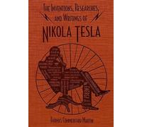 Thomas Commerford The Inventions, Researches, and Writings of Nikol (Tascabile)