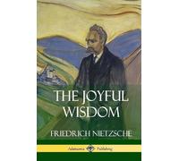 Thomas Common Friedrich Nietzsch The Joyful Wisdom (Hardcover (Copertina rigida)
