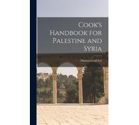 Thomas Cook Ltd Cook's Handbook for Palestine and Syria (Copertina rigida)