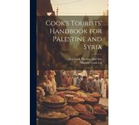 Thomas Cook Ltd Ltd Cook Cook's Tourists' Handbook for Pales (Copertina rigida)