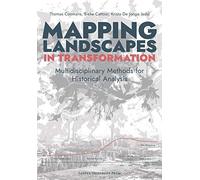 Thomas Coomans Mapping Landscapes in Transformation (Tascabile)