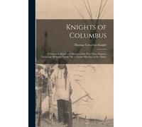 Thomas Cornelius Knight Knights of Columbus (Tascabile)