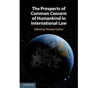 Thomas Cottier The Prospects of Common Concern of Humankind in Inter (Tascabile)