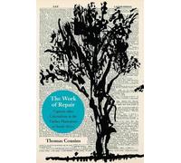 Thomas Cousins The Work of Repair (Copertina rigida) Thinking from Elsewhere