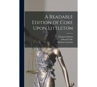 Thomas Coventry Thomas Littleton Ed A Readable Edition of Coke Upon (Tascabile)
