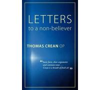 Thomas Crean Letters to a Non-Believer (Tascabile)
