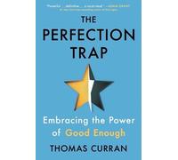 Thomas Curran The Perfection Trap (Copertina rigida)