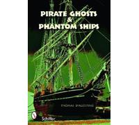Thomas D’Agostino Pirate Ghosts and Phantom Ships (Tascabile)