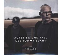 Thomas D - Aufstieg Und Fall Des Tommy Blank