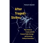 Thomas D. Beamish After Tragedy Strikes (Copertina rigida)
