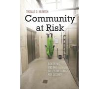 Thomas D. Beamish Community at Risk (Copertina rigida)