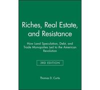 Thomas D. Curtis Riches, Real Estate, and Resistance (Tascabile)