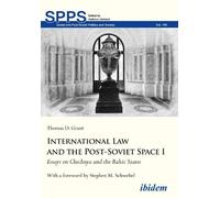 Thomas D Grant International Law and the Post-Soviet Space I (Tascabile)