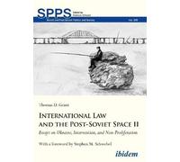 Thomas D Grant International Law and the Post-Soviet Space II (Tascabile)