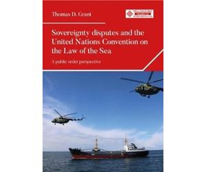 Thomas D. Grant Sovereignty Disputes and the United Nations C (Copertina rigida)