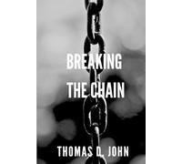 Thomas D John Breaking The Chain (Tascabile)