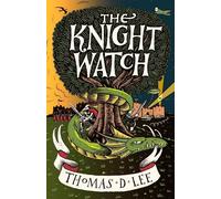 Thomas D. Lee The Knight Watch (Copertina rigida)