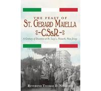 Thomas D. Nicastro The Feast of St. Gerard Maiella, C.S.S.R. (Tascabile)