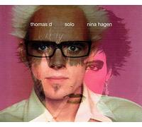 Thomas d & Nina Hagen - Solo