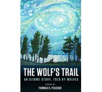 Thomas D Peacock The Wolf's Trail (Tascabile)