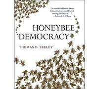 Thomas D. Seeley Honeybee Democracy (Copertina rigida)