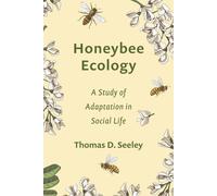 Thomas D. Seeley Honeybee Ecology (Tascabile) Monographs in Behavior and Ecology