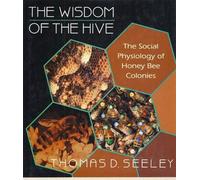 Thomas D. Seeley The Wisdom of the Hive (Copertina rigida)