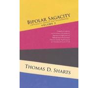 Thomas D Sharts Bipolar Sagacity (Integrity Versus Faithlessness) Vo (Tascabile)