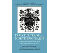 Thomas D. Thiessen W. Raymond W Early Fur Trade on the Northern Pla (Tascabile)