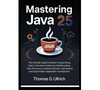 Thomas D Ullrich Mastering Java 25 (Tascabile)