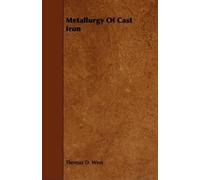 Thomas D. West Metallurgy Of Cast Iron (Tascabile)