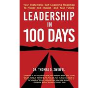 Thomas D Zweifel Leadership in 100 Days (Tascabile) 21st Century Leader