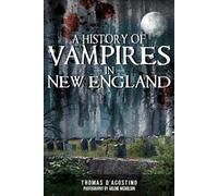 Thomas D'Agostino A History of Vampires in New England (Tascabile)
