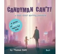 Thomas Dahl Candyman Can't (Copertina rigida) Sensitive Topics for Kids