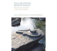 Thomas Dahnhard Soulless Matter, Seats of Energy: Metals, Gems and M (Tascabile)