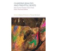 Thomas Dahnhardt Charming Beauties and Frightful Beasts (Tascabile)