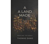 Thomas Dano A Land Made Quiet: Book One: The Exodus (Tascabile)