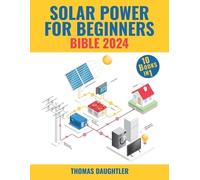 Thomas Daughtler Solar Power for Beginners Bible 2024 (Tascabile)