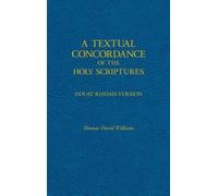 REV Fr Thomas David Williams Thomas A Textual Concordance of (Copertina rigida)