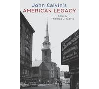 Thomas Davis John Calvin's American Legacy (Tascabile)